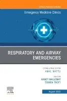 Respiratory and Airway Emergencies, An Issue of Emergency Medicine Clinics of North America
