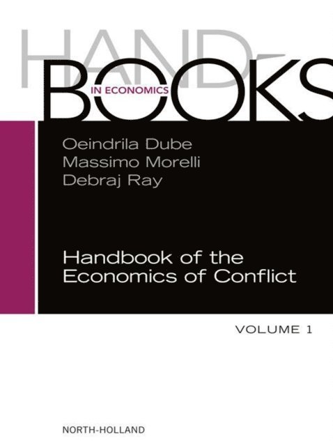 Handbook of the Economics of Conflict, E-bok