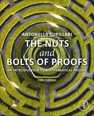 Antonella Cupillari - The Nuts and Bolts of Proofs, Häftad. Tillgänglighet: Lägg i varukorg