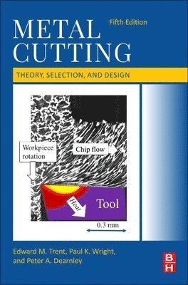 Edward M. Trent, Paul K. Wright, Peter A. Dearnley - Metal Cutting, Häftad. Tillgänglighet: Lägg i varukorg