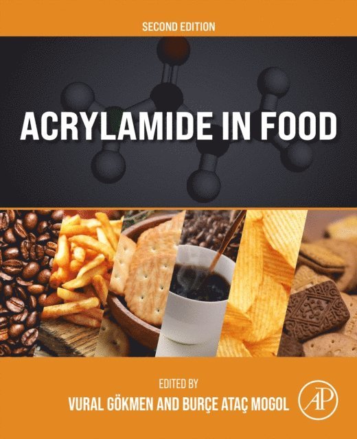 Burce Atac Mogol, Vural Gokmen - Acrylamide in Food, E-bok