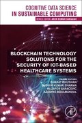 Blockchain Technology Solutions for the Security of IoT-Based Healthcare Systems