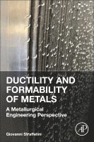 Giovanni Straffelini - Ductility and Formability of Metals, Häftad
