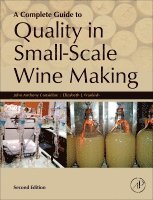 John Anthony Considine, Elizabeth Frankish - A Complete Guide to Quality in Small-Scale Wine Making, Inbunden
