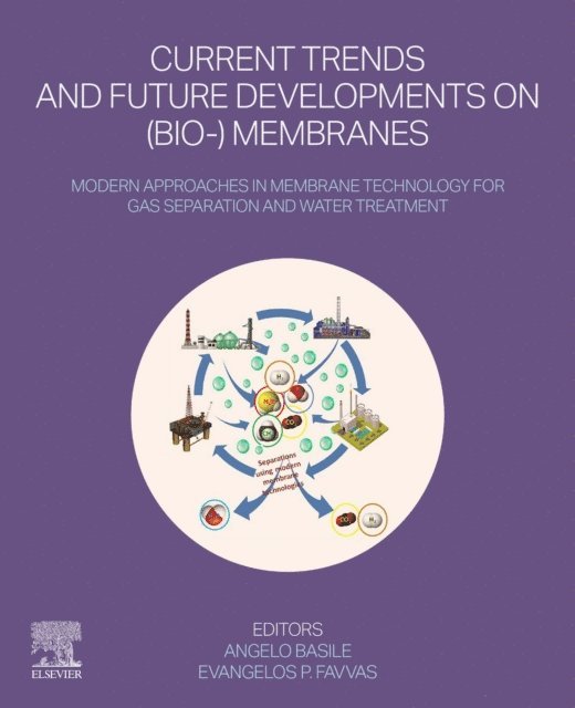 Evangelos P. Favvas, Angelo Basile - Current Trends and Future Developments on (Bio-) Membranes, E-bok