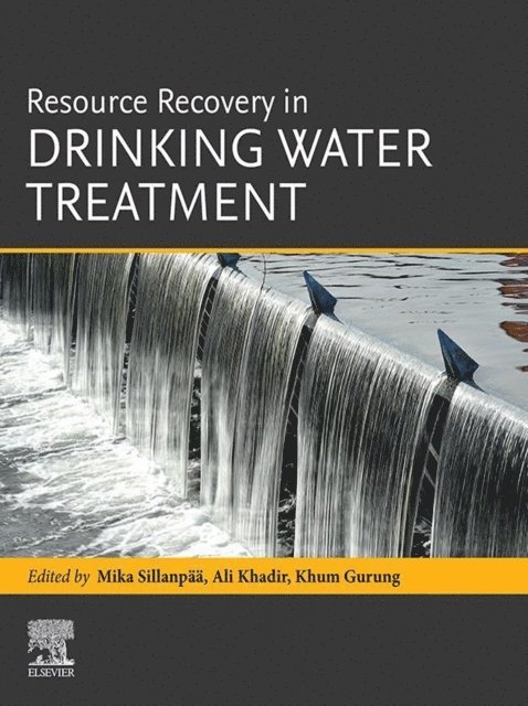Khum Gurung, Ali Khadir, Mika Sillanpaa - Resource Recovery in Drinking Water Treatment, E-bok