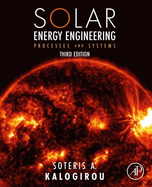 Soteris A Kalogirou - Solar Energy Engineering, E-bok