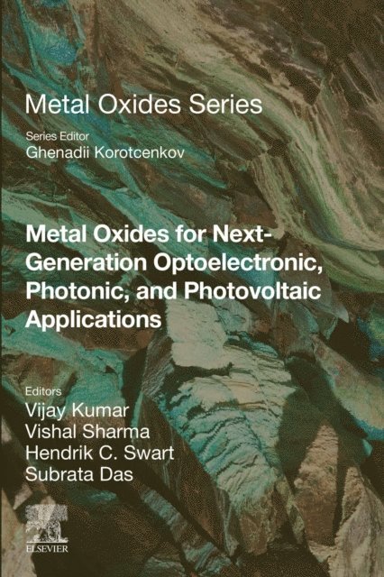 Subrata Das, Hendrik C. Swart, Vishal Sharma, Vijay Kumar - Metal Oxides for Next-generation Optoelectronic, Photonic, and Photovoltaic Applications, E-bok