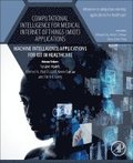 Computational Intelligence for Medical Internet of Things (MIoT) Applications