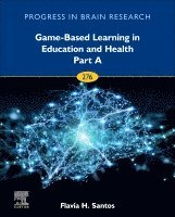 Game-Based Learning in Education and Health - Part A