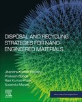 Disposal and Recycling Strategies for Nano-engineered Materials