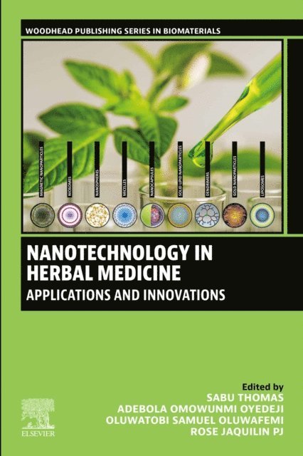 Rose Jaquilin PJ, Oluwatobi Samuel Oluwafemi, Adebola Omowunmi Oyedeji, Sabu Thomas - Nanotechnology in Herbal Medicine, E-bok