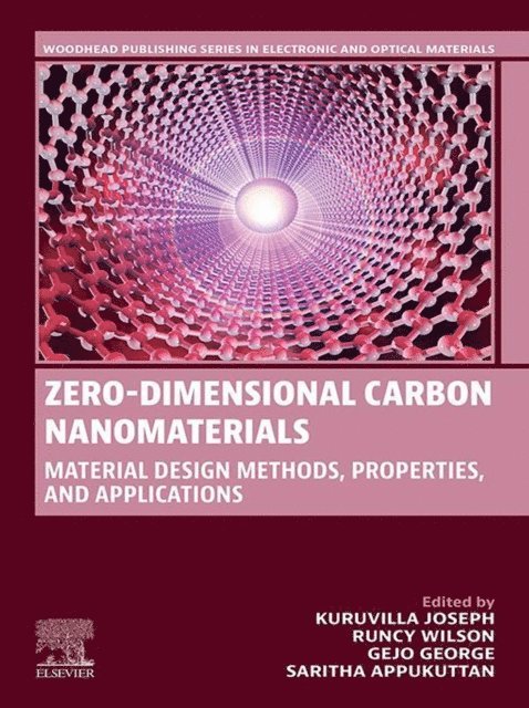 Saritha Appukuttan, George Gejo, Runcy Wilson, Kuruvilla Joseph - Zero-Dimensional Carbon Nanomaterials, E-bok