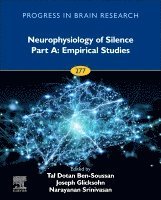 Neurophysiology of Silence Part A: Empirical Studies