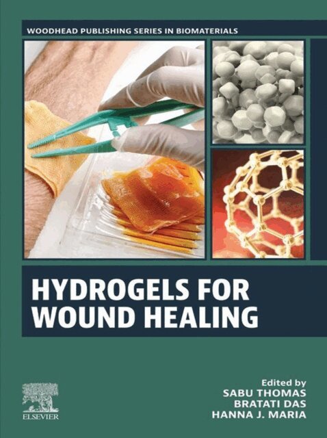Hanna J. Maria, Bratati Das, Sabu Thomas - Hydrogels for Wound Healing, E-bok