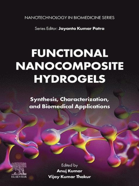 Vijay Kumar Thakur, Anuj Kumar - Functional Nanocomposite Hydrogels, E-bok