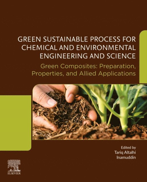 Inamuddin, Tariq Altalhi - Green Sustainable Process for Chemical and Environmental Engineering and Science, E-bok