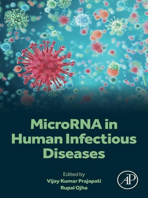 Rupal Ojha, Vijay Kumar Prajapati - MicroRNA in Human Infectious Diseases, E-bok