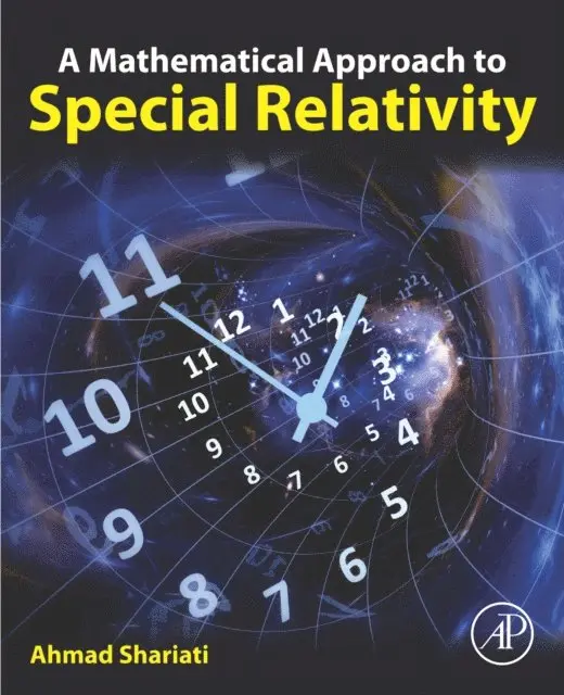 Ahmad Shariati - Mathematical Approach to Special Relativity, E-bok. Tillgänglighet: Lägg i varukorg