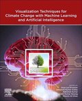 Visualization Techniques for Climate Change with Machine Learning and Artificial Intelligence