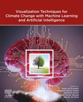Visualization Techniques for Climate Change with Machine Learning and Artificial Intelligence