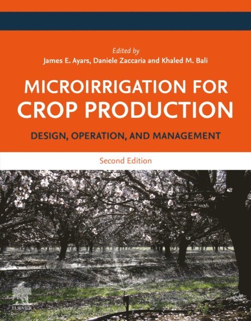Khaled M. Bali, Daniele Zaccaria, James E. Ayars - Microirrigation for Crop Production, E-bok. Tillgänglighet: Lägg i varukorg