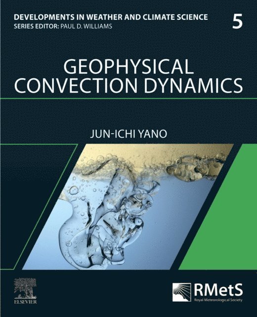Jun-Ichi Yano - Geophysical Convection Dynamics, E-bok