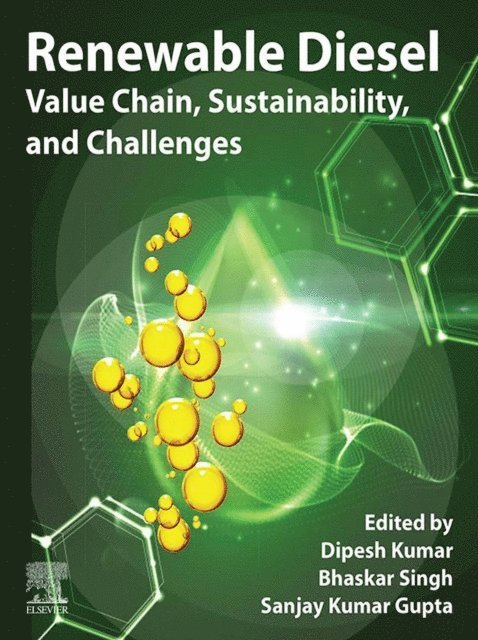 Bhaskar Singh, Sanjay Kumar Gupta, Dipesh Kumar - Renewable Diesel, E-bok
