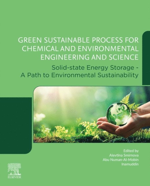 Inamuddin, Abu Numan-Al-Mobin, Alevtina Smirnova - Green Sustainable Process for Chemical and Environmental Engineering and Science, E-bok
