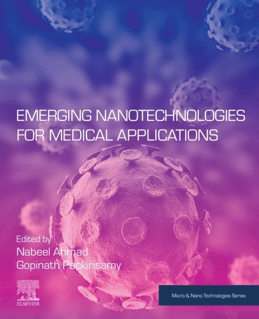Gopinath Packirisamy, Nabeel Ahmad - Emerging Nanotechnologies for Medical Applications, E-bok