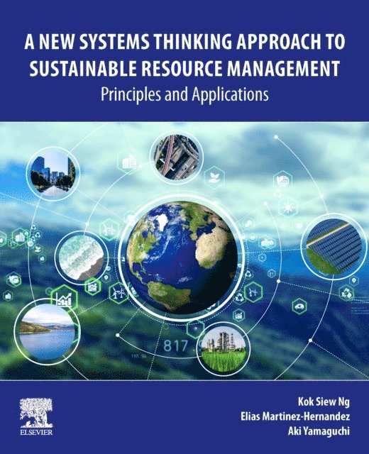 Aki Yamaguchi, Elias Martinez Hernandez, Kok Siew Ng - New Systems Thinking Approach to Sustainable Resource Management, E-bok