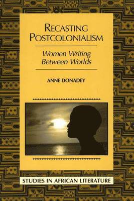 Anne Donadey - Recasting Postcolonialism, Häftad. Tillgänglighet: Tillfälligt slut
