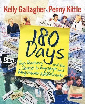 Penny Kittle, Kelly Gallagher - 180 Days: Two Teachers and the Quest to Engage and Empower Adolescents, Häftad