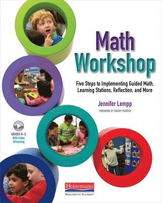 Sherry D. Parrish, Jennifer Lempp - Math Workshop: Five Steps to Implementing Guided Math, Learning Stations, Reflection, and More, Häftad