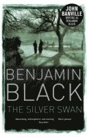 Benjamin Black - The Silver Swan, Häftad