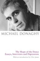 Michael Donaghy - The Shape of the Dance, Inbunden
