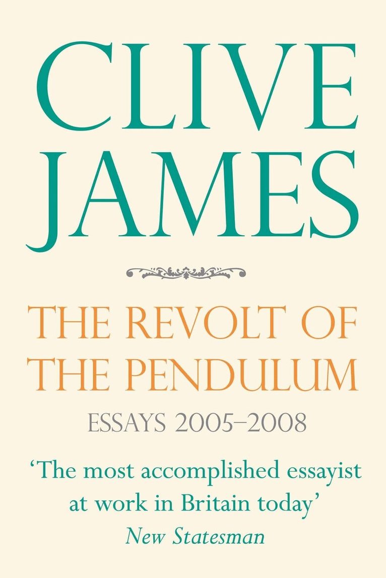 Clive James - Revolt of the Pendulum, Häftad. Tillgänglighet: Lägg i varukorg