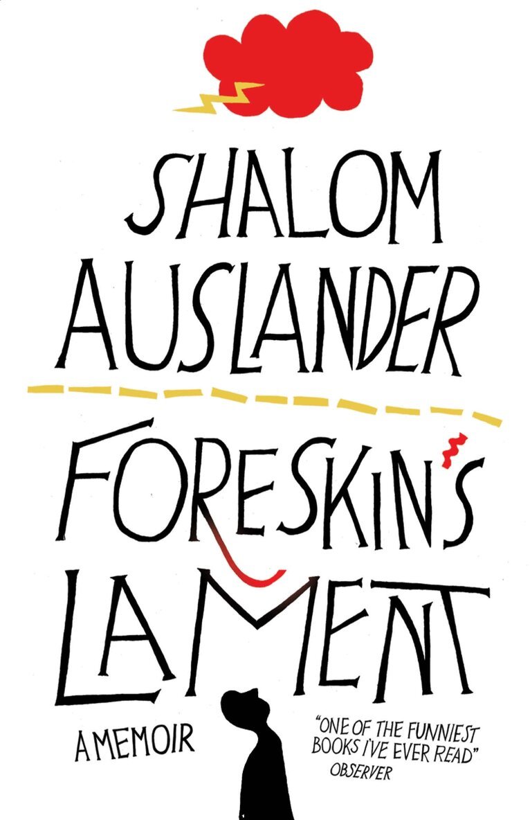 Shalom Auslander - Foreskin's Lament, E-bok