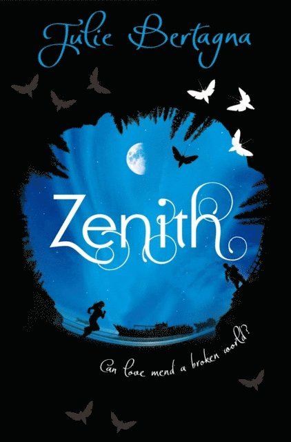 Julie Bertagna - Zenith, E-bok