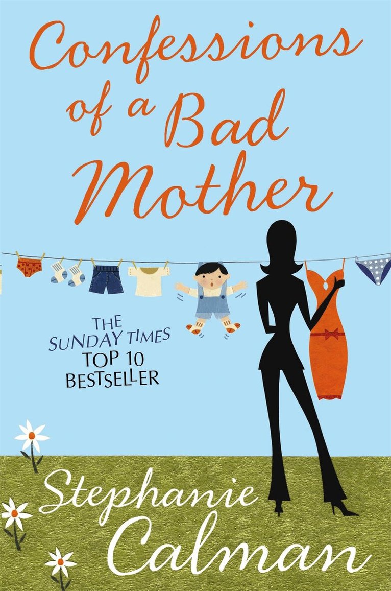 Stephanie Calman - Confessions of a Bad Mother, E-bok
