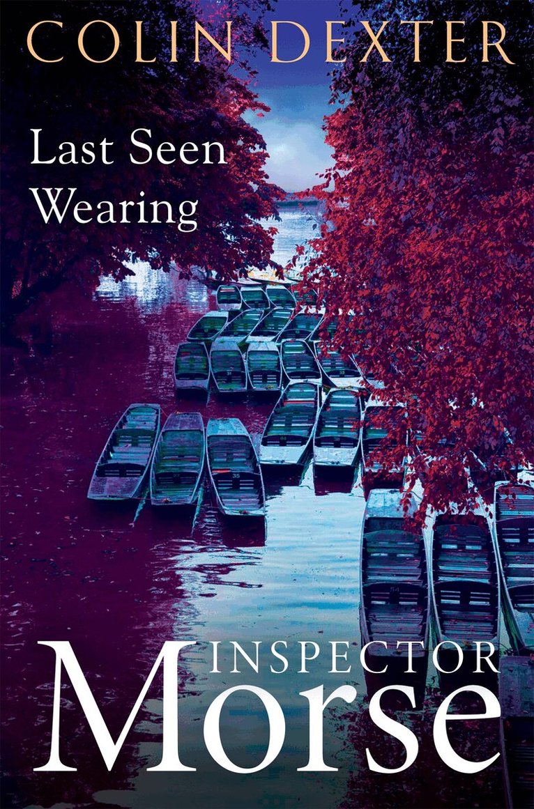 Colin Dexter - Last Seen Wearing, E-bok