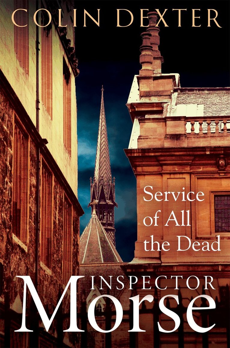 Colin Dexter - Service of All the Dead, E-bok
