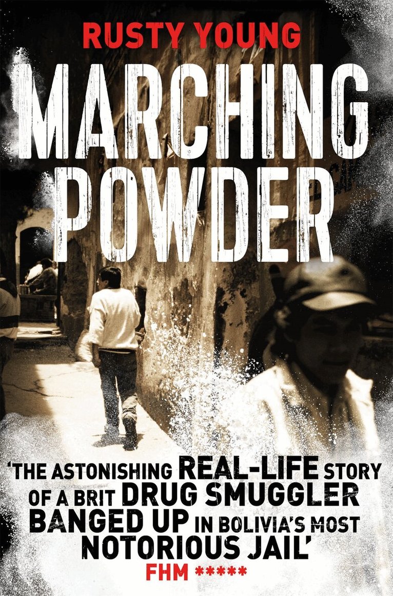 Rusty Young - Marching Powder, E-bok