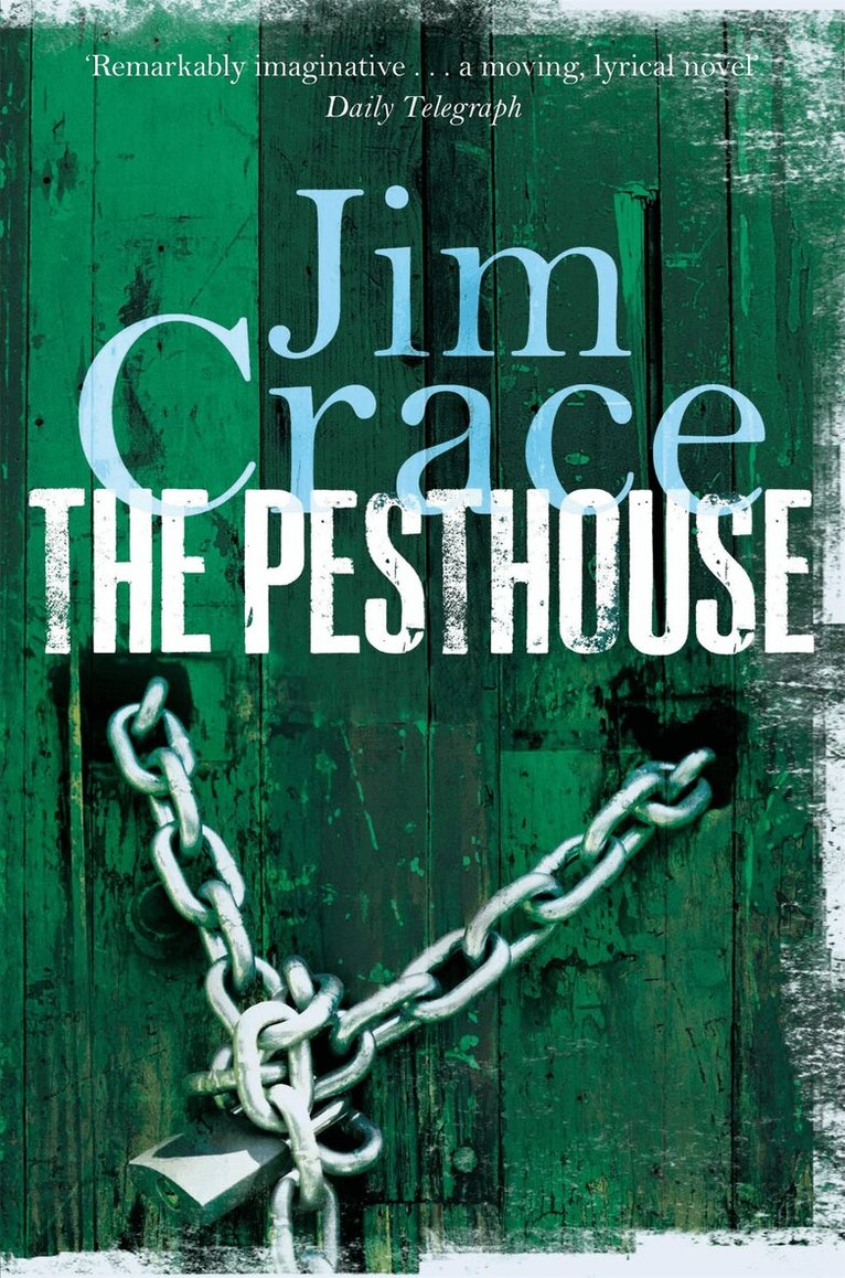 Jim Crace - Pesthouse, E-bok