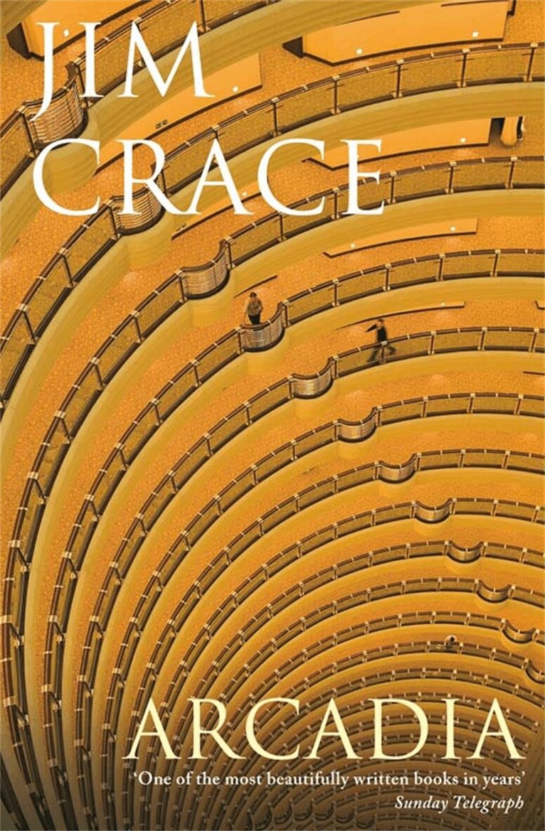 Jim Crace - Arcadia, E-bok