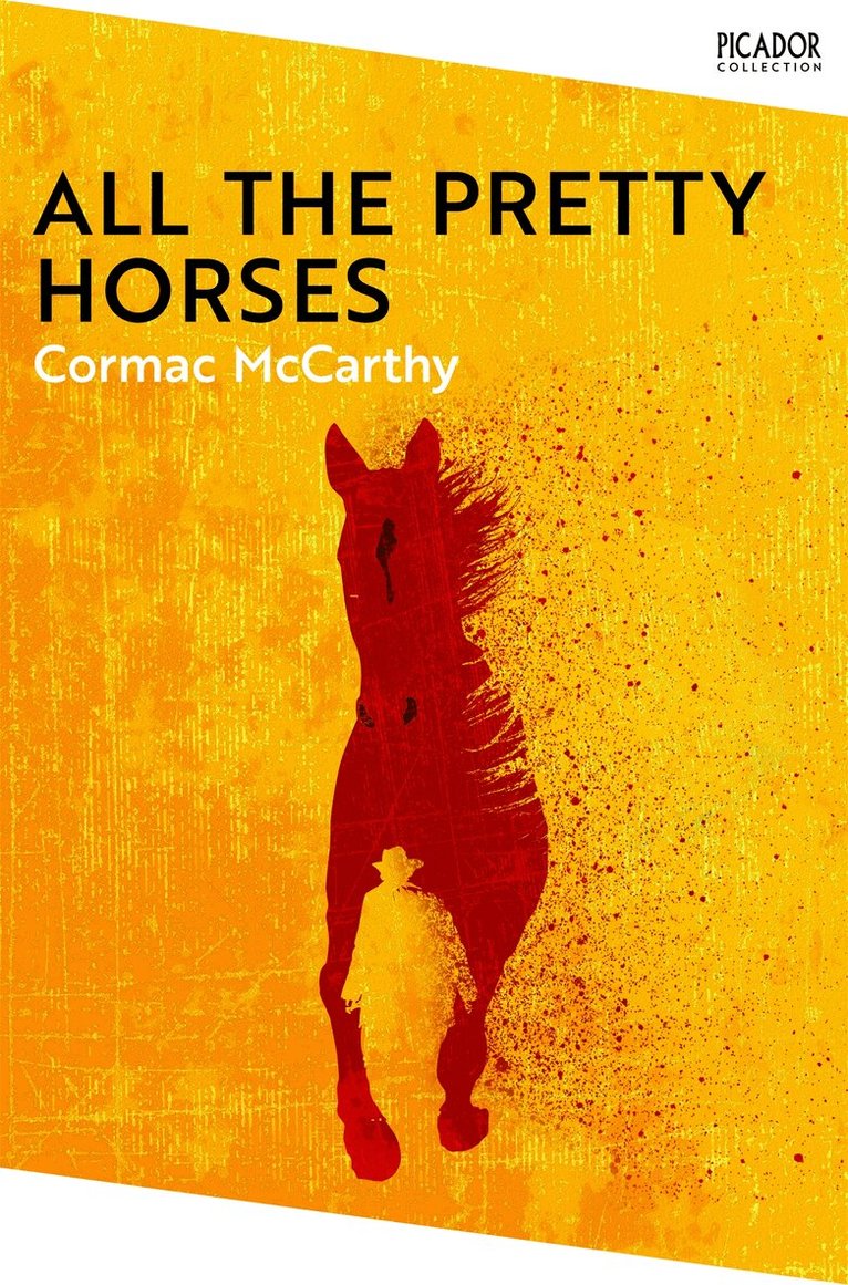 Cormac McCarthy - All the Pretty Horses, E-bok