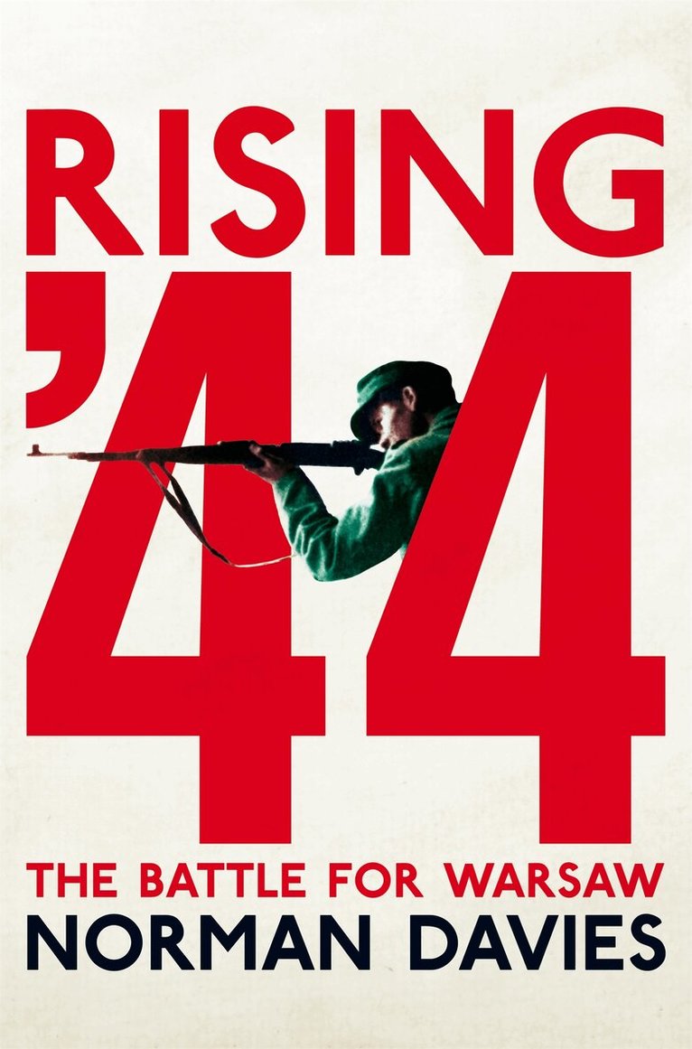 Norman Davies - Rising '44, E-bok