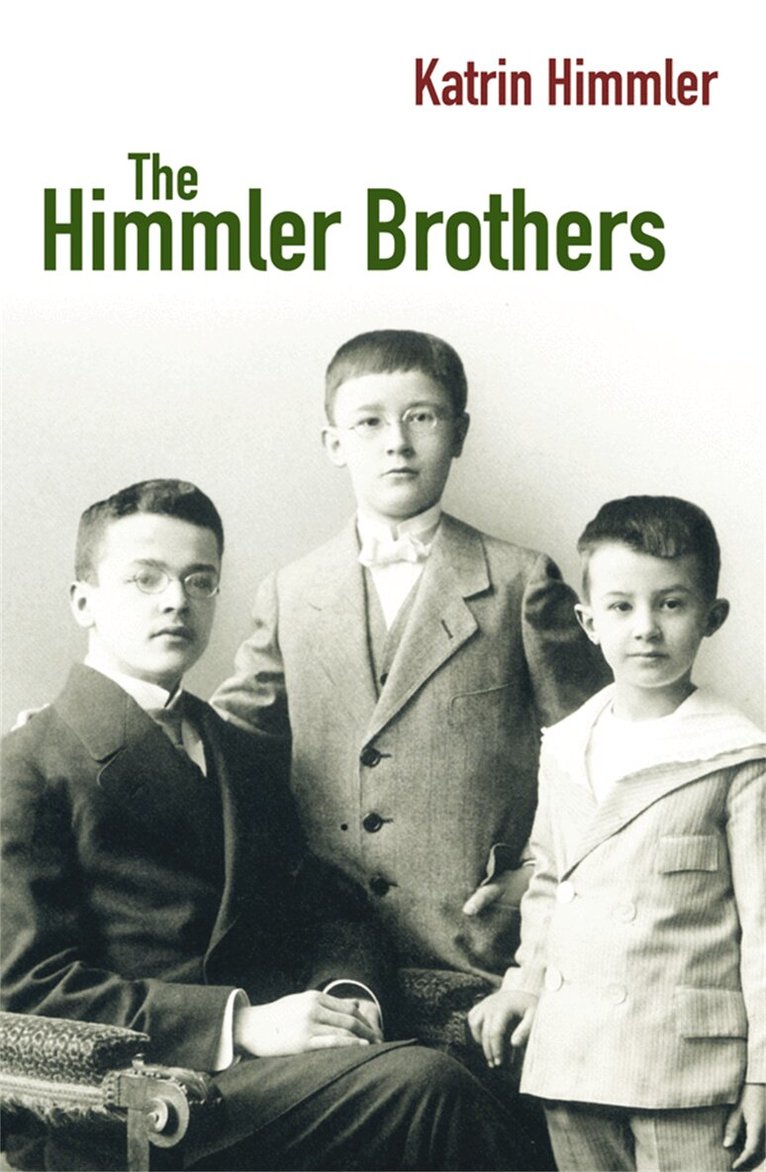 Katrin Himmler - Himmler Brothers, E-bok