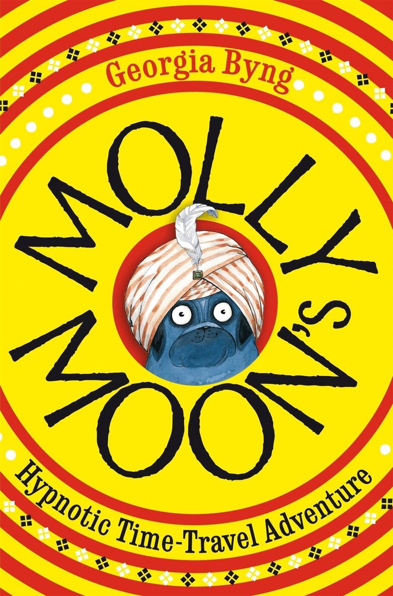 Georgia Byng - Molly Moon's Hypnotic Time-Travel Adventure, E-bok