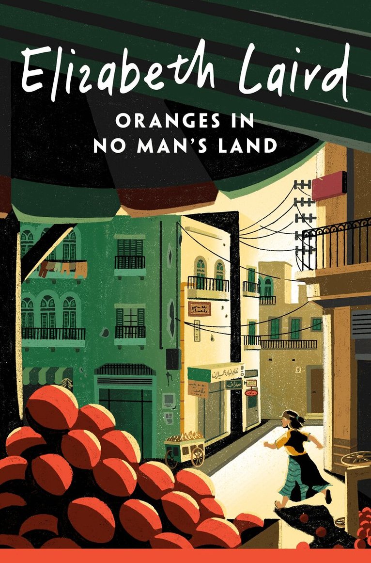Elizabeth Laird - Oranges in No Man's Land, E-bok
